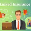 Things To Look For In A Unit-Linked Plan