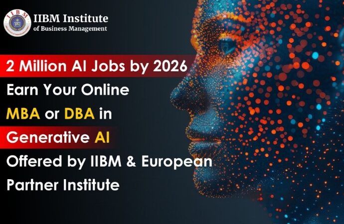 2 Million AI Jobs by 2026 — IIBM Institute Launches Online MBA and Online Doctorate (DBA) in Generative AI with Leading European University